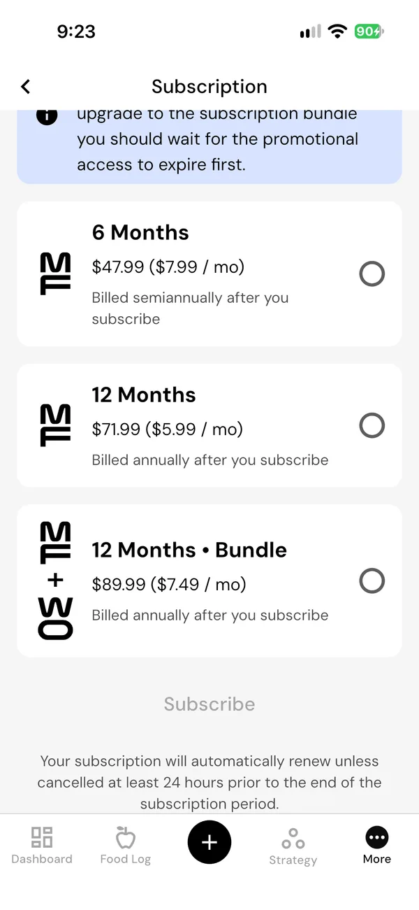 The plans to switch to. 6 Months at 47.99 dollars, 12 Months at 71.99 dollars, and a 12 Months bundle with MacroFactor Workouts at 89.99 dollars, each billed after you subscribe.